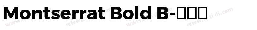 Montserrat Bold B字体转换